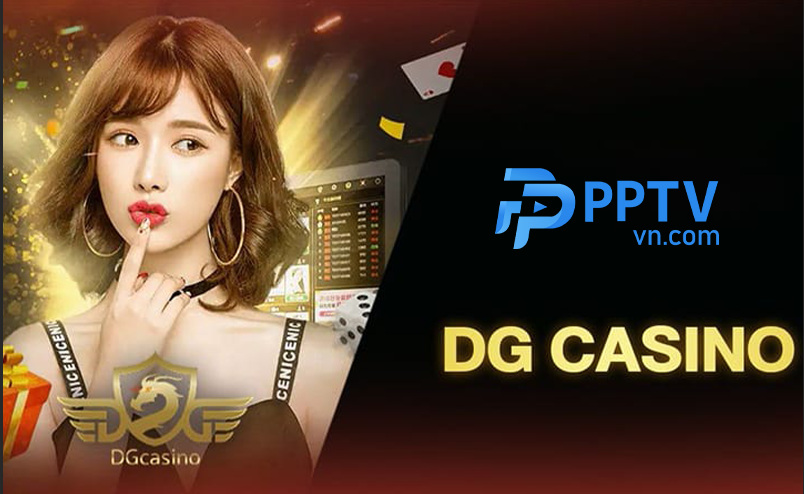 Sảnh DG Casino: Cung cấp những trò chơi